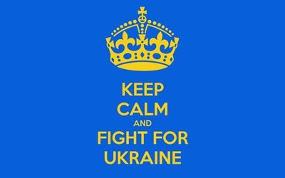 патріотичні шпалери, патріотизм, Україна, патріотичні картинки, патриотические обои, патриотизм, Украина, патриотические картинки, KEEP CALM, FIGHT FOR UKRAINE